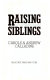 Raising siblings /
