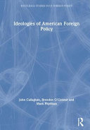 Ideologies of American foreign policy /