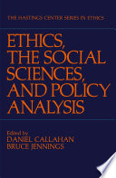 Ethics, the Social Sciences, and Policy Analysis /