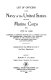 List of officers of the Navy of the United States and of the Marine Corps from 1775 to 1900 ; comprising a complete register of all present and former commissioned, warranted, and appointed officers of the United States Navy and of the Marine Corps, regular and volunteer /