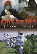 Emerging biological threats : a reference guide /