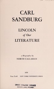 Carl Sandburg, Lincoln of our literature : a biography.