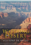 Watering the desert : with Tony de Mello /
