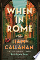 When in Rome : a novel /