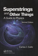 Superstrings and other things : a guide to physics /