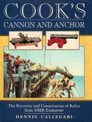Cook's cannon and anchor : the recovery and conservation of relics from HMB Endeavour /