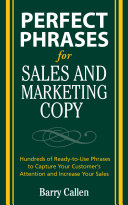 Perfect phrases for sales and marketing copy : hundreds of ready-to-use phrases to capture your customer's attention and increase your sales /