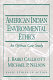 American Indian environmental ethics : an Ojibwa case study /