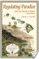 Regulating paradise : land use controls in Hawaiʻi /