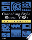 Cascading style sheets (CSS) by example /