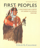 First peoples : a documentary survey of American Indian history /