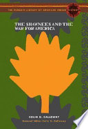 The Shawnees and the war for America /