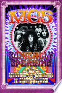 MC5 : sonically speaking : a tale of revolution and rock 'n' roll /