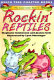 Rockin' reptiles /