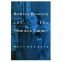 Bernard Berenson and the twentieth century /