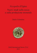 Nicopolis d'Epiro : nuovi studi sulla zecca e sulla produzione monetale /
