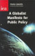 A globalist manifesto for public policy : the tenth annual IEA Hayek Memorial Lecture /