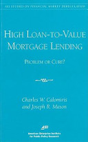 High loan-to-value mortgage lending : problem or cure? /