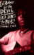 I'd rather be the devil : Skip James and the blues /