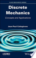 Discrete mechanics : concepts and applications /