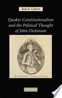 Quaker constitutionalism and the political thought of John Dickinson /