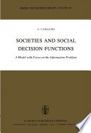 Societies and Social Decision Functions : a Model with Focus on the Information Problem /