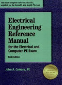 Electrical engineering reference manual for the electrical and computer PE exam /