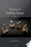 The epic of Kelefaa Saane /