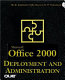 Microsoft Office 2000 deployment and administration /