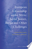 European citizenship under stress : social justice, Brexit, and other challenges /