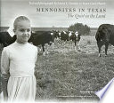 Mennonites in Texas : the quiet in the land /