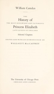 The history of the most renowned and victorious Princess Elizabeth, late Queen of England /