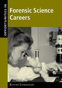Opportunities in forensic science careers /