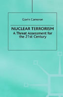 Nuclear terrorism : a threat assessment for the 21st century /