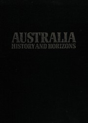 Australia; history and horizons /