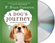 A dog's journey : [another novel for humans] /