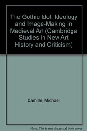 The Gothic idol : ideology and image-making in medieval art /