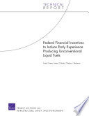Federal financial incentives to induce early experience producing unconventional liquid fuels /