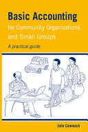 Basic accounting for community organizations and small groups : a practical guide /