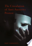 The circulation of anti-austerity protest /