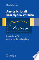 Anestetici locali in analgesia ostetrica : il modello MLAC: dalla teoria alla pratica clinica /