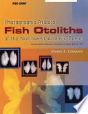 Photographic atlas of fish otoliths of the Northwest Atlantic Ocean /