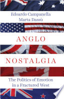 Anglo nostalgia : the politics of emotion in a fractured West /