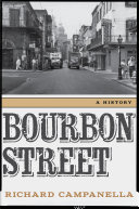 Bourbon Street : a history /