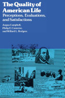 The quality of American life : perceptions, evaluations, and satisfactions /