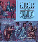 Sources of the Pentateuch : texts, introductions, annotations /