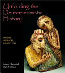 Unfolding the Deuteronomistic history : origins, upgrades, present text /