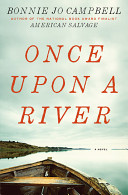 Once upon a river : a novel /