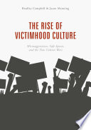 The rise of victimhood culture : microaggressions, safe spaces, and the new culture wars /