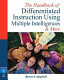 Handbook of differentiated instruction using the multiple intelligences : lesson plans and more /